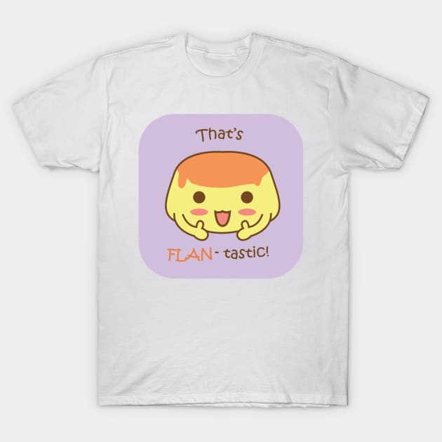 Thats Flantastic T-Shirt by TinPis